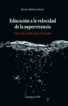 portada Educación a la velocidad de la Supervivencia: Claves de cambio para Venezuela (Spanish Edition)