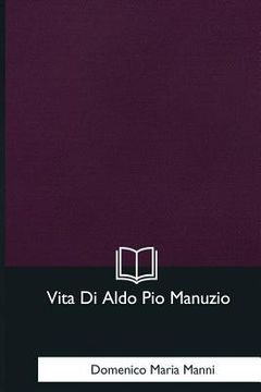 portada Vita Di Aldo Pio Manuzio (en Italiano)