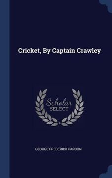 portada Cricket, By Captain Crawley (en Inglés)