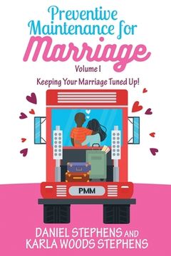 portada Preventive Maintenance for Marriage: Keeping Your Marriage Tuned Up! (en Inglés)