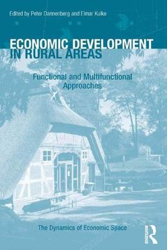 portada Economic Development in Rural Areas: Functional and Multifunctional Approaches (The Dynamics of Economic Space) (en Inglés)