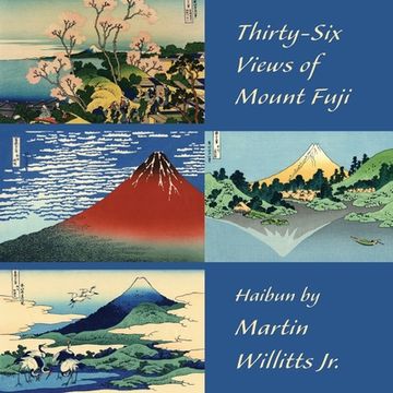 portada Thirty-Six Views of Mount Fuji: Haibun