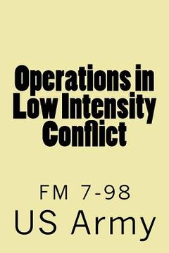 portada Operations in Low Intensity Conflict: FM 7-98 (en Inglés)