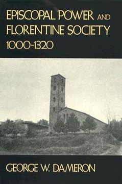 portada episcopal power and florentine society, 1000-1320 (en Inglés)
