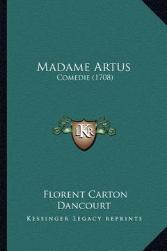 portada madame artus: comedie (1708) (in English)