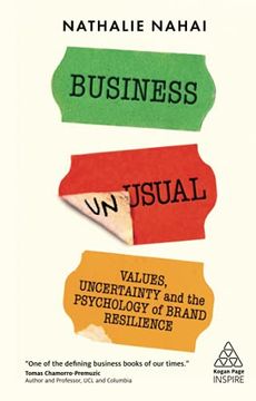 portada Business Unusual: Values, Uncertainty and the Psychology of Brand Resilience (Kogan Page Inspire) (en Inglés)