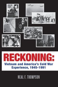 portada Reckoning: Vietnam and America's Cold War Experience, 1945-1991 (en Inglés)