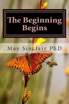 portada The Beginning Begins: Book Two Reincarnation...A novel (en Inglés)