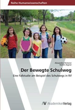 portada Der Bewegte Schulweg: Eine Fallstudie am Beispiel des Schulwegs in Rif