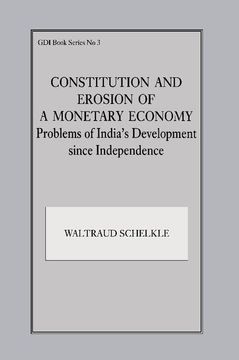 portada Constitution and Erosion of a Monetary Economy: Problems of India's Development Since Independence (in English)