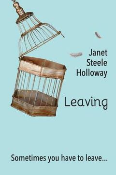 portada Leaving: Sometimes You Have to Leave