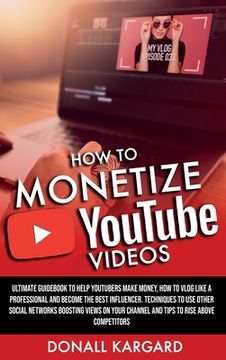 portada How to Monetize Youtube Videos (en Inglés)
