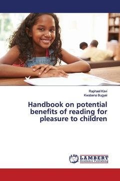 portada Handbook on potential benefits of reading for pleasure to children (en Inglés)