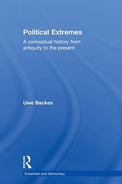 portada Political Extremes: A Conceptual History From Antiquity to the Present (en Inglés)