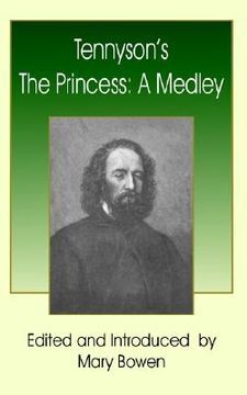 portada tennyson's the princess: a medley (en Inglés)