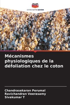 portada Mécanismes physiologiques de la défoliation chez le coton (en Francés)