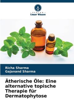 portada Ätherische Öle: Eine alternative topische Therapie für Dermatophytose (in German)