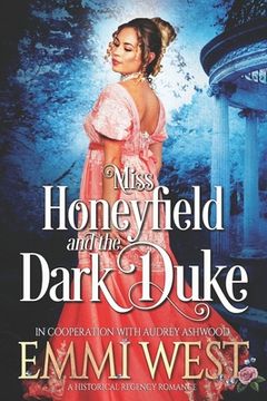 portada Miss Honeyfield and the Dark Duke: A Regency Romance Novel