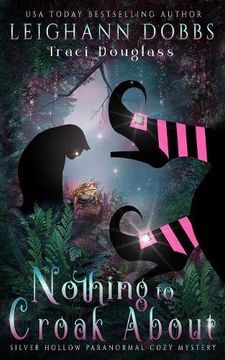 portada Nothing To Croak About (Silver Hollow Paranormal Cozy Mystery Series) (en Inglés)