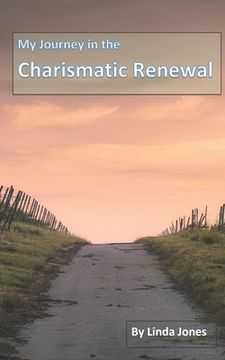 portada My Journey in the Charismatic Renewal (en Inglés)