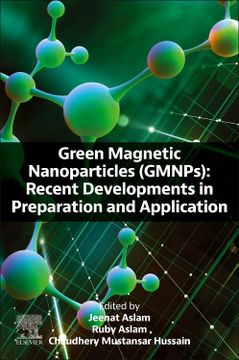 portada Green Magnetic Nanoparticles (Gmnps): Recent Developments in Preparation and Application (en Inglés)