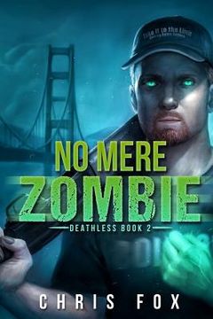 portada No Mere Zombie: Deathless Book 2 (in English)