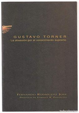 portada Gustavo Torner: La Obsesion por el Conocimiento Supremo (in Spanish)