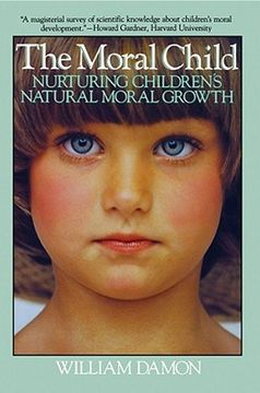 portada Moral Child: Nurturing Children's Natural Moral Growth (en Inglés)