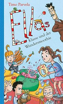 portada Ellas Klasse und der Wundersmoothie (Ella, 17, Band 17) (en Alemán)