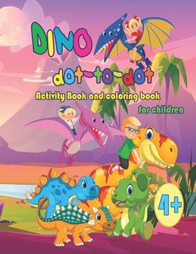 DINO dot-to-dot Activity Book and coloring book for children from 4 years (en Inglés)