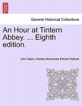 portada an hour at tintern abbey. ... eighth edition.