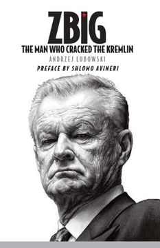 portada Zbig: The Man Who Cracked the Kremlin (en Inglés)