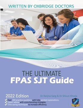 portada The Ultimate FPAS SJT Guide: 300 Practice Questions, Expert Advice, and Score Boosting Strategies for the NS Foundation Programme Situational Judge (en Inglés)