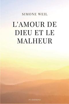 portada L'amour de Dieu et le malheur: suivi de de "L'Amour, le Mal et le Malheur" (en Francés)