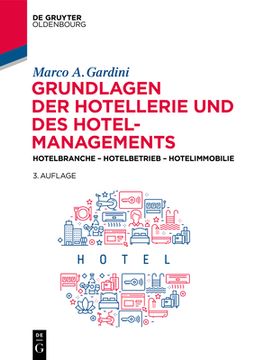 portada Grundlagen der Hotellerie und des Hotelmanagements: Hotelbranche - Hotelbetrieb - Hotelimmobilie (in German)