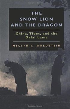 portada The Snow Lion and the Dragon: China, Tibet, and the Dalai Lama 