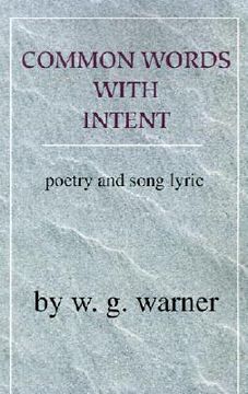 portada common words with intent: poetry & song lyrics (en Inglés)