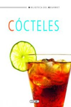 Cócteles (Biblioteca del gourmet)