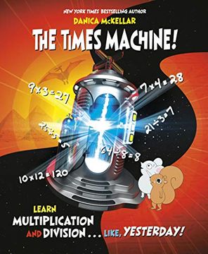 portada The Times Machine! Learn Multiplication and Division. Like, Yesterday! (en Inglés)