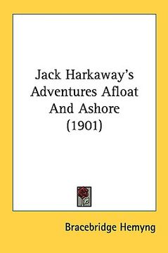 portada jack harkaway's adventures afloat and ashore (1901) (en Inglés)