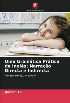 portada Uma Gramática Prática de Inglês; Narração Directa e Indirecta: Primeira Edição, jan (2018)