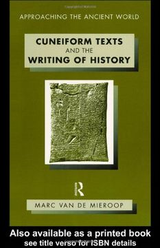portada Cuneiform Texts and the Writing of History (Approaching the Ancient World) 