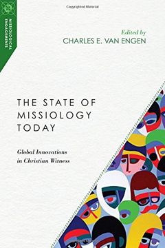 portada The State of Missiology Today: Global Innovations in Christian Witness (Missiological Engagements) (en Inglés)