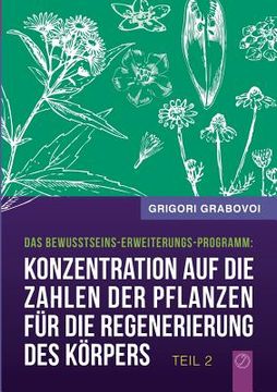 portada Konzentration auf die Zahlen der Pflanzen für die Regenerierung des Körpers - Teil 2 (in German)