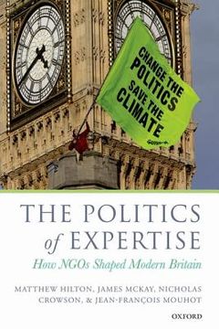 portada the politics of expertise: how ngos shaped modern britain (en Inglés)