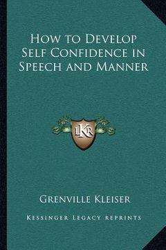 portada how to develop self confidence in speech and manner (en Inglés)
