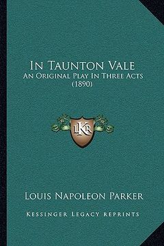 portada in taunton vale: an original play in three acts (1890) (en Inglés)