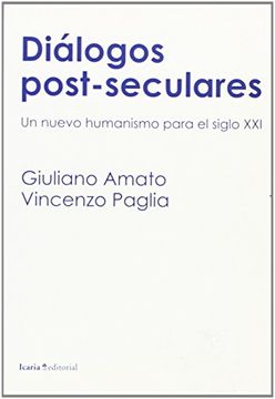 portada Diálogos Post-Seculares: Un Nuevo Humanismo Para el Siglo xxi