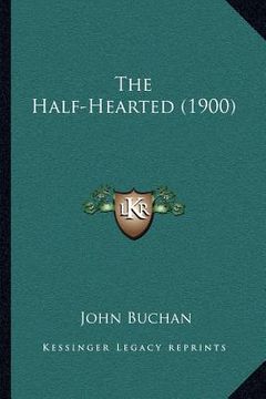 portada the half-hearted (1900) (en Inglés)