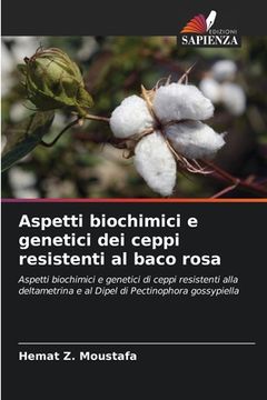 portada Aspetti biochimici e genetici dei ceppi resistenti al baco rosa (en Italiano)